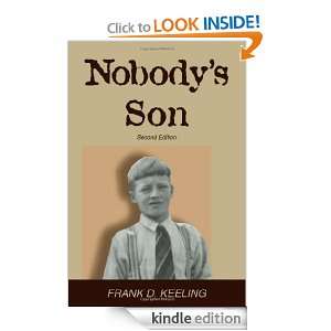 Nobodys Son Second Edition Frank D. Keeling  Kindle 