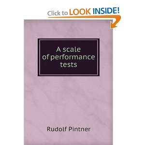  A scale of performance tests Rudolf Pintner Books