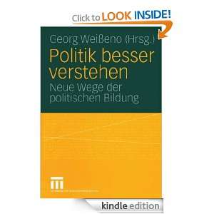 Politik besser verstehen Neue Wege der politischen Bildung (German 
