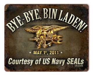 BYE BYE BIN LADEN Navy Seals patriotic heavy metal sign  