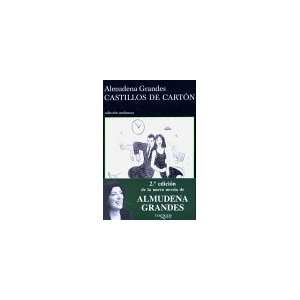 Castillos de Carton  Almudena Grandes Englische Bücher