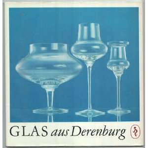 Glas aus Derenburg   Katalog des VEB Glaswerk Harzkristall, Betrieb 