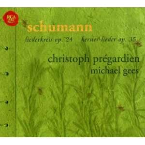 Liederkreis Op. 24 & Kerner Lieder Op. 35 Christoph Pregardien 