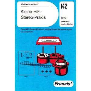 Kleine HiFi   Stereo   Praxis  Winfried Knobloch Bücher