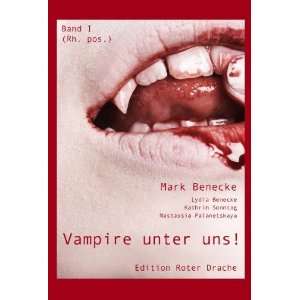 Vampire unter uns  Lydia Benecke, Kathrin Sonntag 