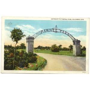 1930s Vintage Postcard Entrance to Pawnee Park   Columbus Nebraska