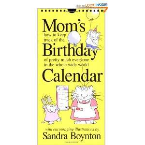  Moms Birthday Calendar (9780761142898) Sandra Boynton 