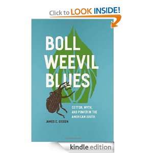 Boll Weevil Blues Cotton, Myth, and Power in the American South 