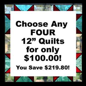 Choose FOUR 12 Stained Glass Quilts LOT Sun Catchers  