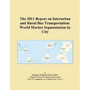  The 2011 Report on Interurban and Rural Bus Transportation 