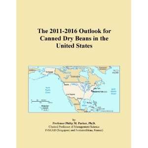  The 2011 2016 Outlook for Canned Dry Beans in the United 