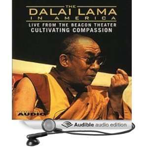  The Dalai Lama in America Cultivating Compassion (Audible 