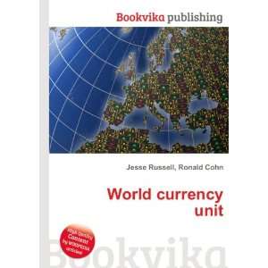  World currency unit Ronald Cohn Jesse Russell Books