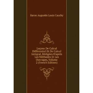   , Volume 2 (French Edition) Baron Augustin Louis Cauchy Books