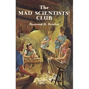    Club (Mad Scientist Club) [Hardcover] Bertrand R. Brinley Books