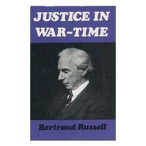  Justice in War Time / by Bertrand Russell (9780851240893) Bertrand 