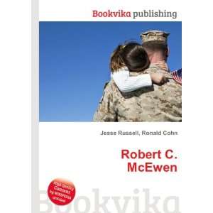  Robert C. McEwen Ronald Cohn Jesse Russell Books