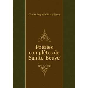  complÃ¨tes de Sainte Beuve Charles Augustin Sainte Beuve Books