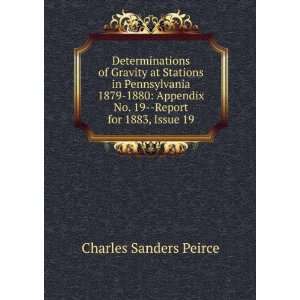   No. 19  Report for 1883, Issue 19 Charles Sanders Peirce Books