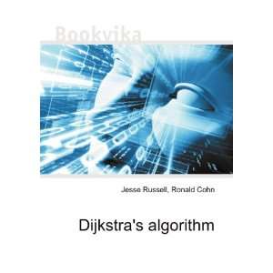  Dijkstras algorithm Ronald Cohn Jesse Russell Books