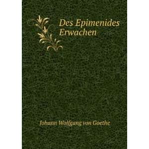  Des Epimenides Erwachen Johann Wolfgang von Goethe Books