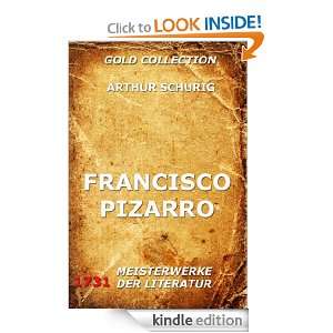 Francisco Pizarro   Der Eroberer von Peru (Kommentierte Gold 