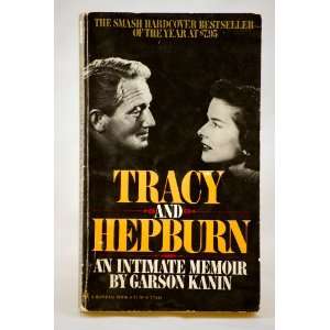    Tracy and Hepburn  An Intimate Memoir Garson Kanin Books