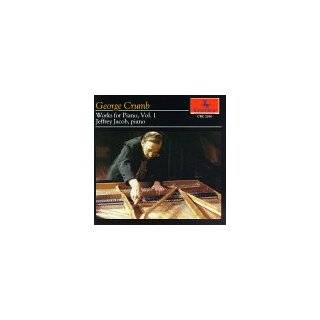 George Crumb Works for Piano, Vol. 1 by George Crumb and Jeffrey 