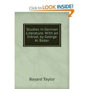   Literature. With an Introd. by George H. Boker Bayard Taylor Books