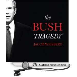   Tragedy (Audible Audio Edition) Jacob Weisberg, Robertson Dean Books