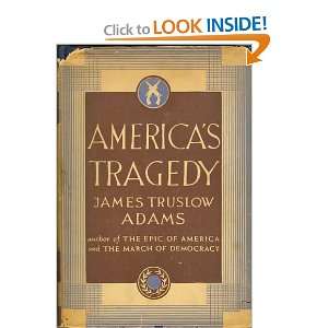    Americas Tragedy (9781199594860) James Truslow Adams Books