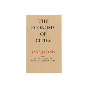  The Economy of Cities (9780394705842) Jane Jacobs Books