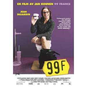  99 francs Poster Swedish 27x40 Jean Dujardin Jocelyn 
