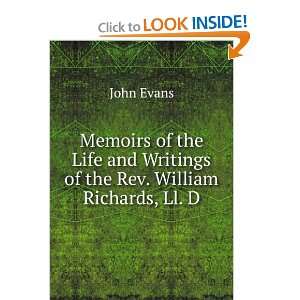   and Writings of the Rev. William Richards, Ll. D. John Evans Books