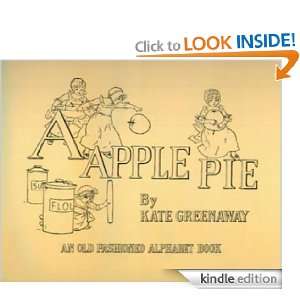 APPLE PIE BY KATE GREENAWAY [Illustrated] KATE GREENAWAY  