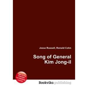  Song of General Kim Jong il Ronald Cohn Jesse Russell 