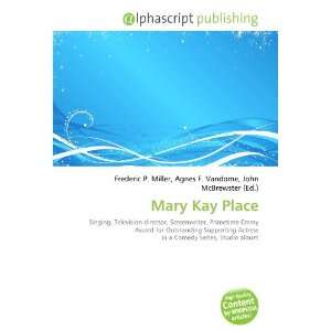  Mary Kay Place (9786132838735) Books