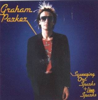 14. Squeezing Out Sparks by Graham Parker