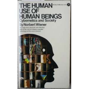   Use of Human Beings Cybernetics and Society Norbert Wiener Books