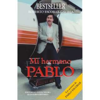 Mi Hermano Pablo (Spanish Edition) Roberto Escobar Gaviria 