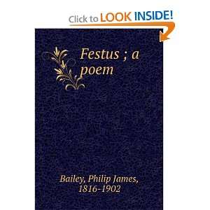  Festus  a poem Philip James Bailey Books