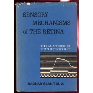   . With an Appendix on Electroretinography. Ragnar Granit Books