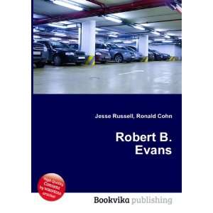  Robert B. Evans Ronald Cohn Jesse Russell Books