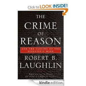 The Crime of Reason Robert B. Laughlin  Kindle Store