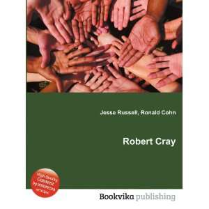  Robert Cray Ronald Cohn Jesse Russell Books