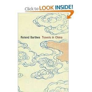  Travels in China [Hardcover] Roland Barthes Books