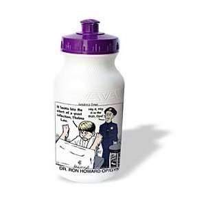   Cartoons   Dr. Ron Howard, Opie GYN   Water Bottles