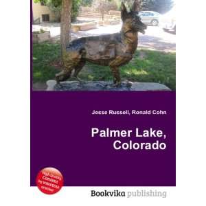  Palmer Lake, Colorado Ronald Cohn Jesse Russell Books