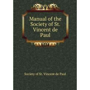   Society of St. Vincent de Paul Society of St. Vincent de Paul Books