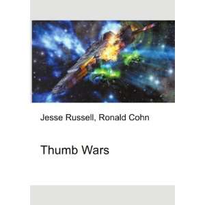  Thumb Wars Ronald Cohn Jesse Russell Books